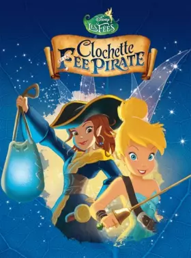 Couverture du produit · Clochette et la fée pirate
