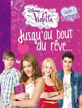 Couverture du produit · Violetta : Jusqu'au bout du rêve...