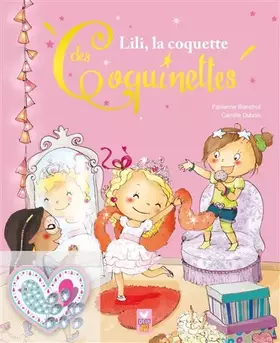 Couverture du produit · Lili, la coquette des Coquinettes: Avec accessoires