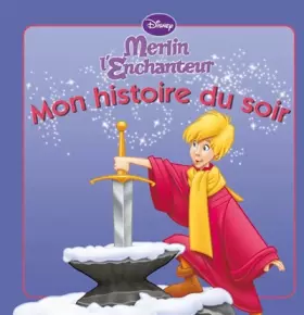 Couverture du produit · Merlin l'enchanteur, MON HISTOIRE DU SOIR
