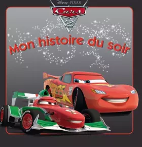 Couverture du produit · Cars 2, MON HISTOIRE DU SOIR