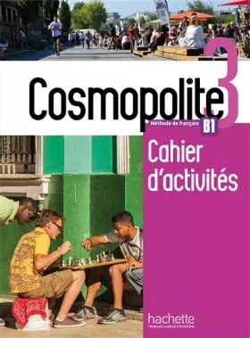 Couverture du produit · Cosmopolite 3 - Cahier d'activités (B1)