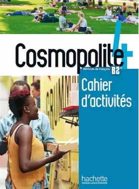 Couverture du produit · Cosmopolite 4 - Cahier d'activités (B2)
