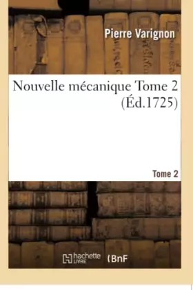 Couverture du produit · Nouvelle mécanique, ou Statique Tome 2