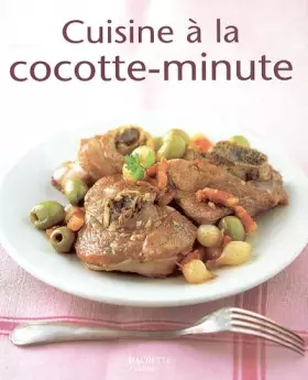 Couverture du produit · Cuisine à la cocotte minute