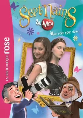 Couverture du produit · Sept nains et moi 02 - Une robe pour deux