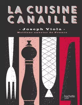 Couverture du produit · Cuisine canaille Joseph Viola