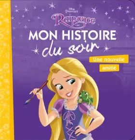 Couverture du produit · Raiponce : Une nouvelle amitié