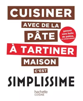 Couverture du produit · Cuisiner avec de la pâte à tartiner maison c’est simplissime
