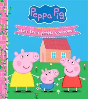 Couverture du produit · Peppa Pig - Mes petits contes - Les trois petits cochons