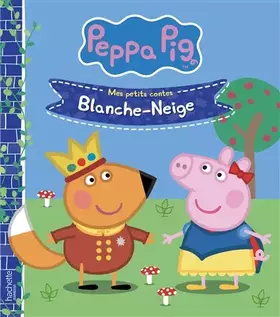 Couverture du produit · Peppa Pig - Mes petits contes - Blanche neige