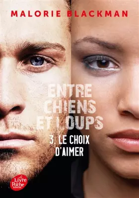 Couverture du produit · Entre chiens et loups - Tome 3: Le choix d'aimer