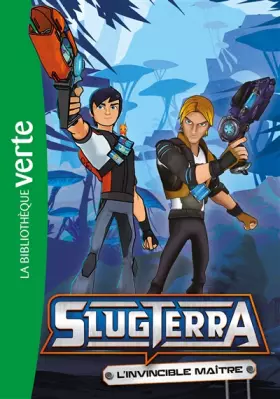 Couverture du produit · Slugterra 08 - L'invincible maître