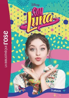 Couverture du produit · Soy Luna 14 - Trahison