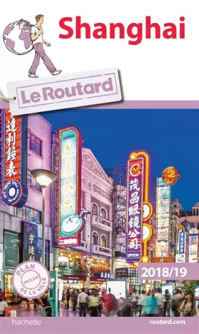 Couverture du produit · Guide du Routard Shanghai 2018/19
