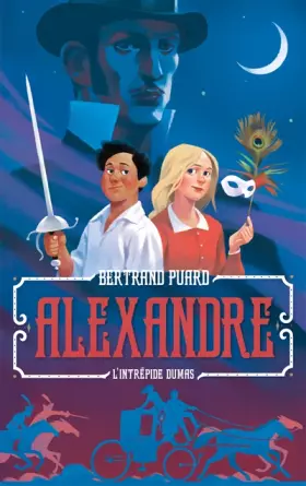 Couverture du produit · Alexandre : Une aventure épique du jeune Dumas