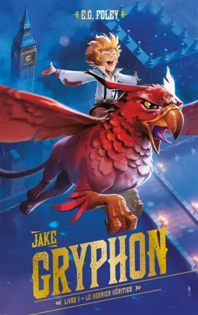 Couverture du produit · Jake Gryphon - Livre 1 - Le dernier héritier