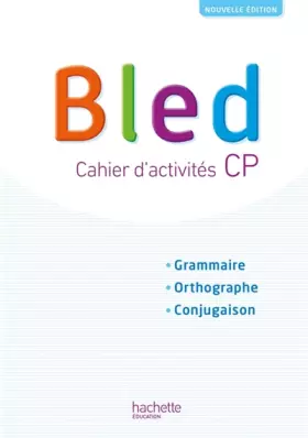Couverture du produit · Bled CP/CE1 - Cahier de l'élève - Edition 2018