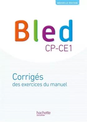 Couverture du produit · Bled CP/CE1 - Corrigés du manuel - Edition 2018