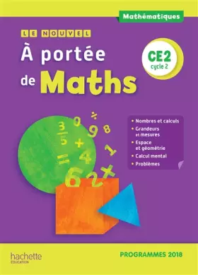 Couverture du produit · Le Nouvel A portée de maths CE2 - Manuel élève - Edition 2019