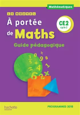 Couverture du produit · Le Nouvel A portée de maths CE2 - Guide pédagogique - Edition 2019