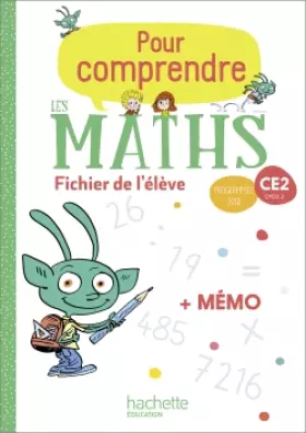 Couverture du produit · Pour comprendre les maths CE2 - Fichier élève + Mémo - Ed. 2020