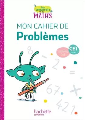 Couverture du produit · Pour comprendre les maths CE1 - Cahier de problèmes - Ed. 2019