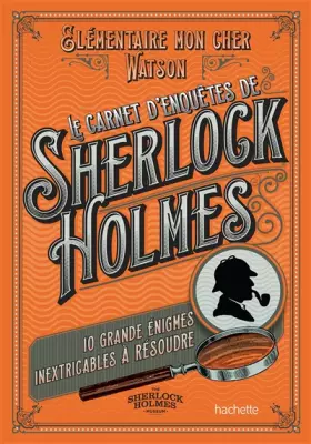 Couverture du produit · Le Carnet d'enquêtes de Sherlock Holmes