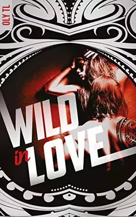 Couverture du produit · Wild & Rebel - Tome 2 - Wild in love