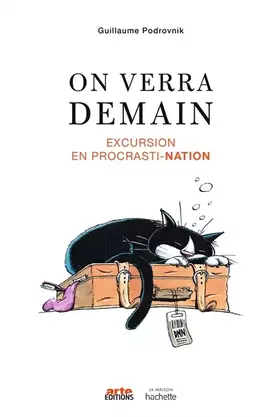 Couverture du produit · On verra demain: Excursion en procrasti-nation