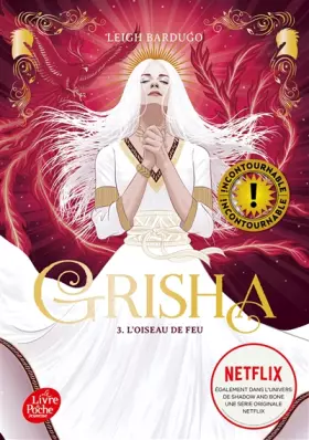 Couverture du produit · Grisha - Tome 3: L'oiseau de feu