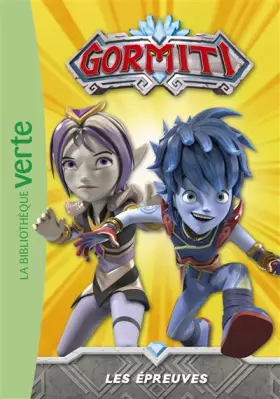 Couverture du produit · Gormiti 04 - Les épreuves