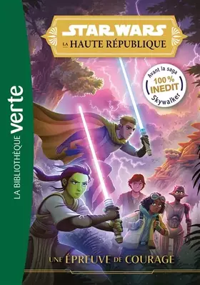 Couverture du produit · Star Wars La Haute République 01 - Une épreuve de courage