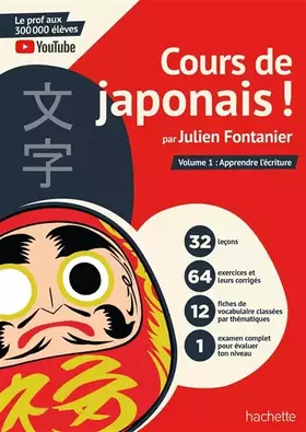 Couverture du produit · Cours de japonais ! Volume 1 : Apprendre l'écriture
