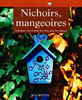 Couverture du produit · Nichoirs et Mangeoires
