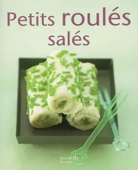 Couverture du produit · Petits roulés salés