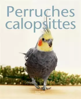 Couverture du produit · Perruche calopsitte