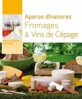 Couverture du produit · Apéros dînatoires Fromages et vins
