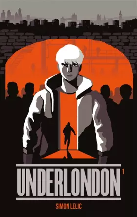 Couverture du produit · Underlondon - Tome 1