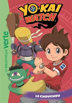 Couverture du produit · Yo-kai Watch 18 - Le chouchou