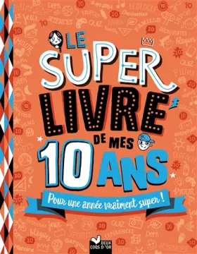 Couverture du produit · Le super livre de mes 10 ans