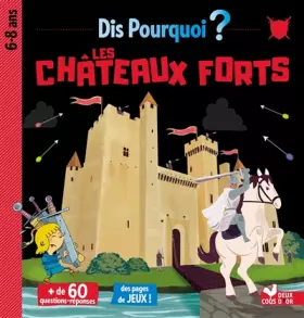 Couverture du produit · Dis pourquoi les châteaux forts