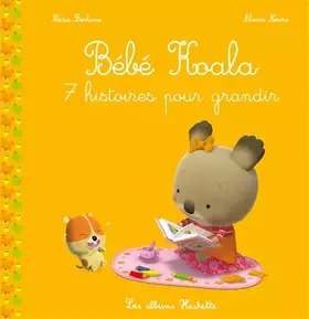 Couverture du produit · Bébé Koala recueil - 7 histoires pour grandir