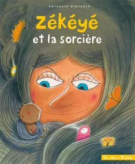 Couverture du produit · Zékéyé et la sorcière