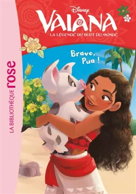 Couverture du produit · Vaiana 10 - Bravo, Pua !