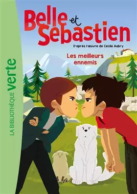 Couverture du produit · Belle et Sébastien 03 - Les meilleurs ennemis