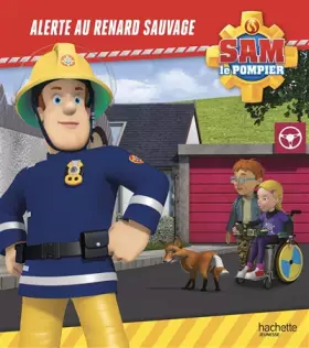 Couverture du produit · Sam le pompier - Alerte au renard sauvage