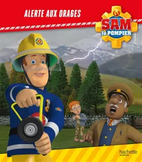 Couverture du produit · Sam le Pompier - Alerte aux orages !