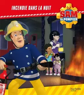 Couverture du produit · Sam le Pompier - Incendie dans la nuit