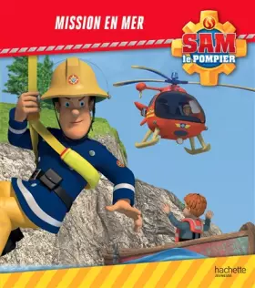 Couverture du produit · Sam le Pompier - Mission en mer